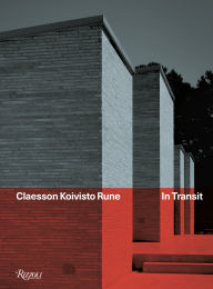 Title: Claesson Koivisto Rune: In Transit, Author: Gustaf Kjellin