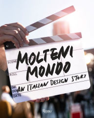 Title: MOLTENI MONDO: An Italian Design Story, Author: Spencer Bailey
