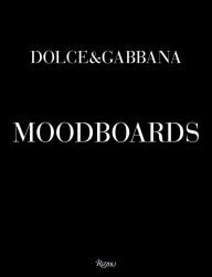 Title: Dolce & Gabbana Moodboards, Author: Domenico Dolce