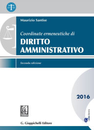 Title: Coordinate ermeneutiche di Diritto amministrativo: 2016, Author: Spica Aoki