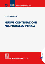 Title: Nuove contestazioni nel processo penale, Author: Riziero Angeletti