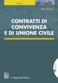 Title: Contratti di convivenza e di unione civile, Author: Remo Bassetti