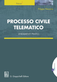 Title: Processo civile telematico: Lineamenti pratici, Author: Filippo Novario