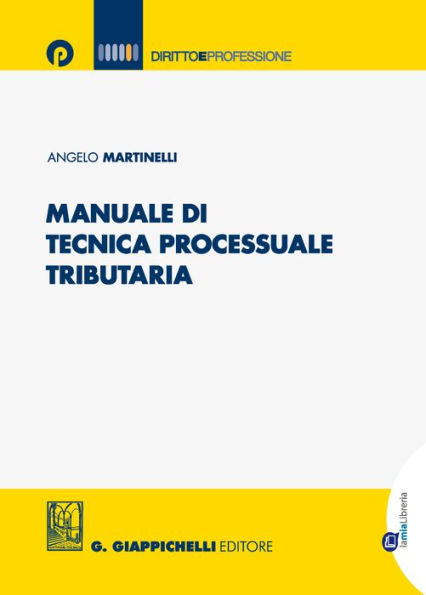 Manuale di tecnica processuale tributaria