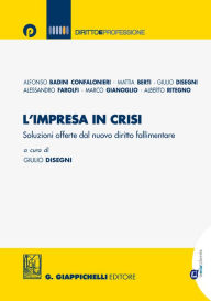 Title: L'impresa in crisi: Soluzioni offerte dal nuovo diritto fallimentare, Author: Alessandro Farolfi