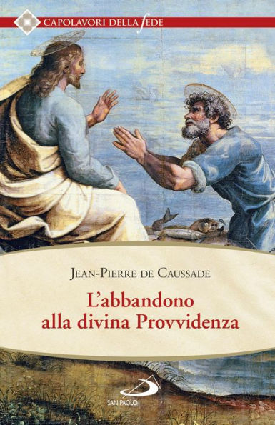 L'ABBANDONO ALLA DIVINA PROVVIDENZA