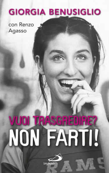 Vuoi trasgredire? Non farti!