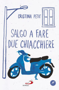 Title: Salgo a fare due chiacchiere, Author: Petit Cristina