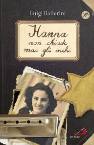 Title: Hanna non chiude mai gli occhi, Author: Luigi Ballerini