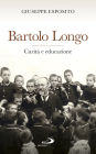 Bartolo Longo. Carit e educazione