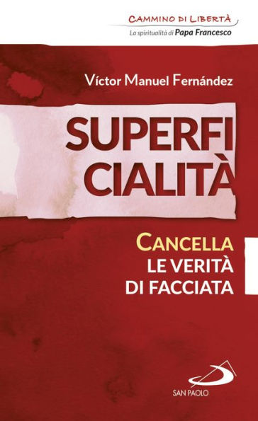 Superficialità. Cancella le verità di facciata