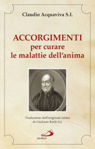 Title: Accorgimenti per curare le malattie dell'anima, Author: Acquaviva Claudio