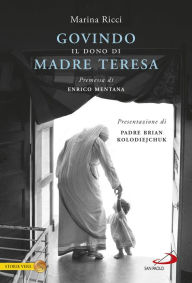 Title: Govindo. Il dono di Madre Teresa, Author: Marina Ricci