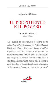 Title: Il prepotente e il povero. La vigna di Nabot, Author: di Milano Ambrogio