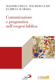 Title: Comunicazione e pragmatica nell'esegesi biblica, Author: Hilmar Alexandersen