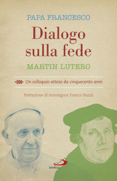 Dialogo sulla fede: Un colloquio atteso da cinquecento anni