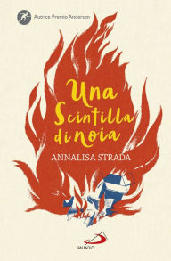 Title: Una scintilla di noia, Author: Strada Annalisa