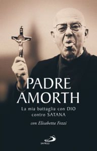 Title: Padre Amorth, Author: Gabriele Amorth