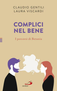 Title: Complici nel bene, Author: Gentili Claudio