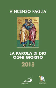 Title: La Parola di Dio ogni giorno 2018, Author: Paglia Vincenzo