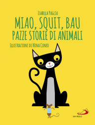 Title: Miao, squit, bau, Author: Isabella Paglia