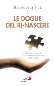 Title: Le doglie del rinascere, Author: Foà Benedetta