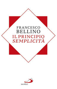 Title: Il principio semplicità, Author: Bellino Francesco
