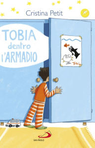 Title: Tobia dentro l'armadio, Author: Cristina Petit