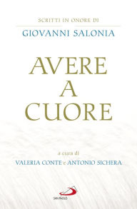 Title: Avere a cuore: Scritti in onore di Giovanni Salonia, Author: Valeria Conte