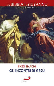 Title: Gli incontri di Gesù, Author: Enzo Bianchi