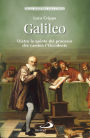 Galileo: Dietro le quinte del processo che cambiò l'Occidente