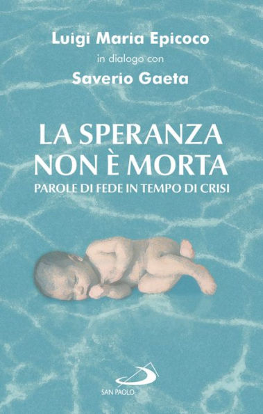 La speranza non è morta: Parole di fede in tempo di crisi