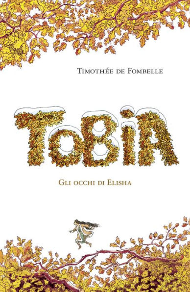 Tobia: II. GLI OCCHI DI ELISHA