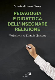 Title: Pedagogia e didattica dell'insegnare religione, Author: Luca Raspi