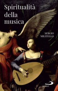 Title: Spiritualità della musica, Author: Sergio Militello