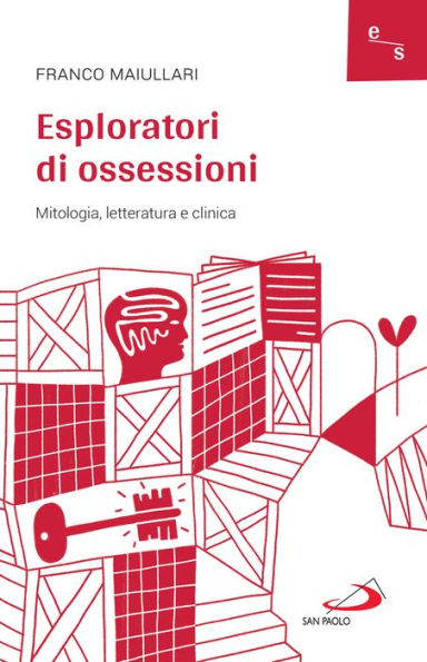 Esploratori di ossessioni: Mitologia, letteratura e clinica