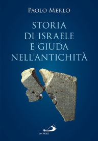 Title: Storia di Israele e Giuda nell'antichità, Author: Paolo Merlo