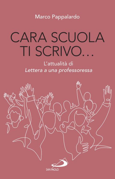 Cara scuola ti scrivo...: L'attualità di Lettera a una professoressa