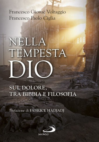 Nella tempesta, Dio: Sul dolore, tra Bibbia e filosofia