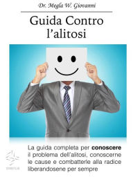 Title: Guida contro l' Alitosi, Author: Megla W. Giovanni