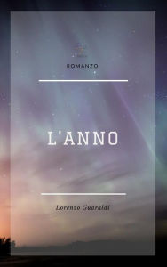 Title: L'Anno, Author: Lorenzo Guaraldi
