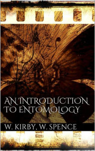 Title: An Introduction to Entomology, Author: William Kirby