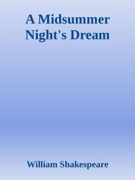 Title: A Midsummer Night's Dream, Author: William Shakespeare