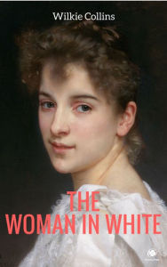 Title: The Woman in White, Author: Wilkie Collins