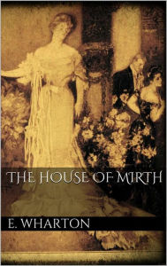 Title: The House of Mirth, Author: Edith Wharton