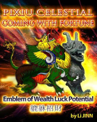 Title: PiXiu Celestial Coming With Fortune, Author: Li Jinn