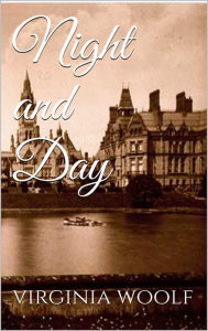 Title: Night and Day, Author: Virginia Woolf