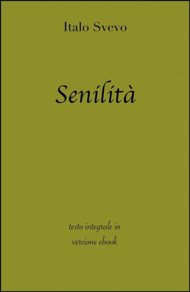 Senilità di Italo Svevo in ebook