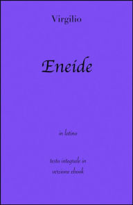 Title: Eneide di Virgilio in ebook, Author: Virgilio