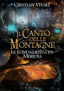 #2 Il Canto delle Montagne - Le Fondamenta di Merìdia